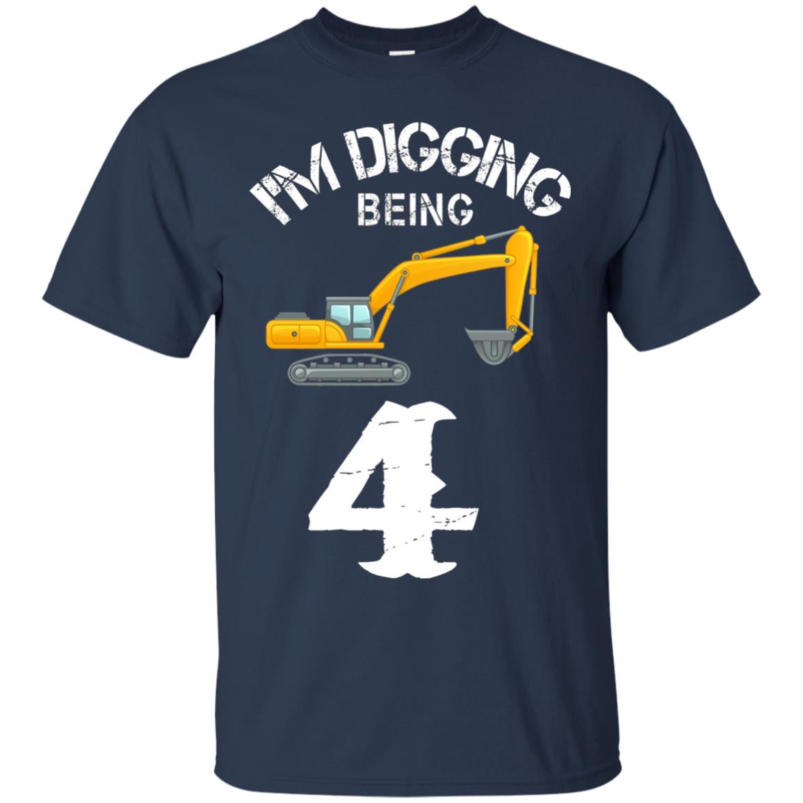4th Birthday T-shirt I_m Digging Being 4 Birthday Navy