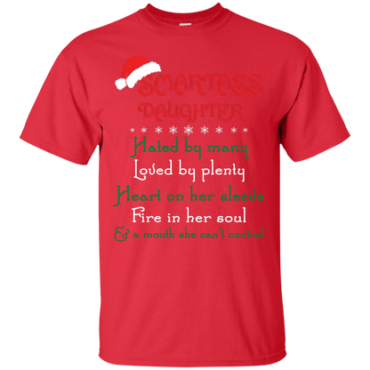Christmas T-shirt Smartass Daughter Hated By Many Red