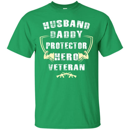 Husband Daddy Protector Hero Veretan T-shirt Irish Green