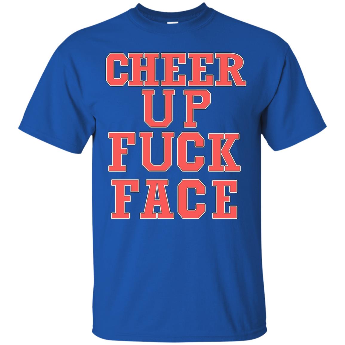Cheer Up Face Shirt Royal