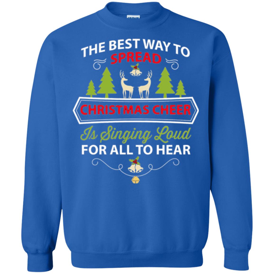 Christmas T-shirt Spread Christmas Cheer Singing Loud For All To Hear Royal