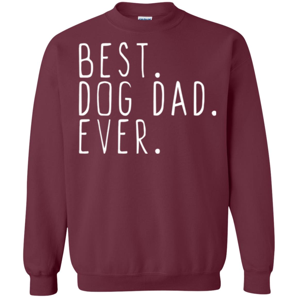 Best Dog Dad Ever T-shirt Maroon