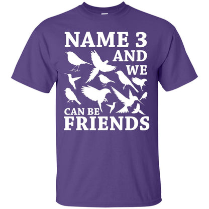 Name 3 And We Can Be Friends Birdwatching T-shirt Purple