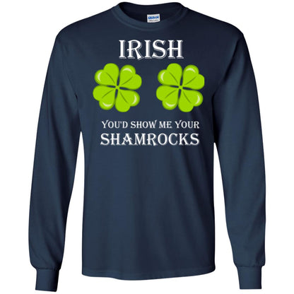 Saint Patrick's Day T-shirt Irish You'd Show Me Your Shamrocks Navy