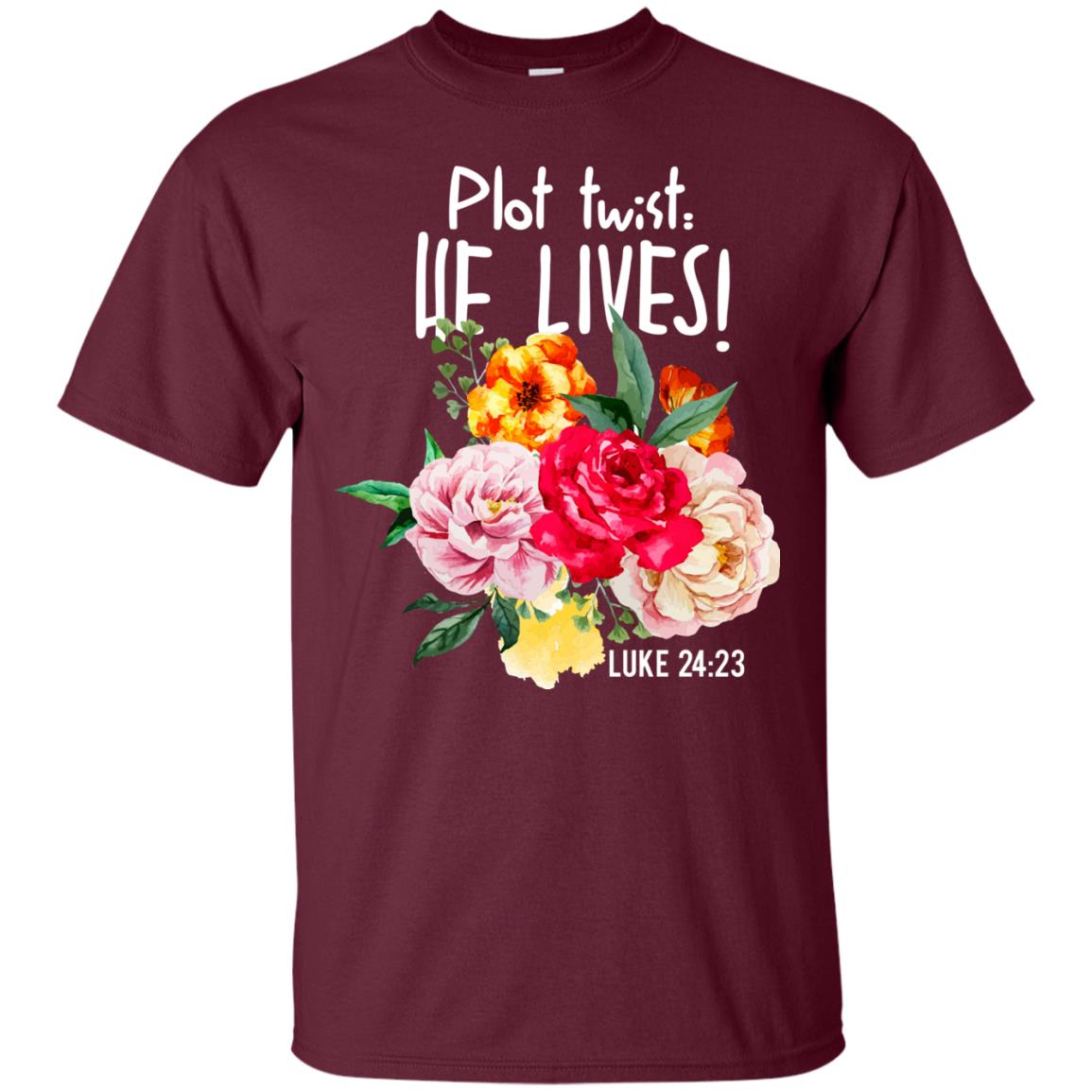 Plot Twist He Live Christian T-shirt Maroon