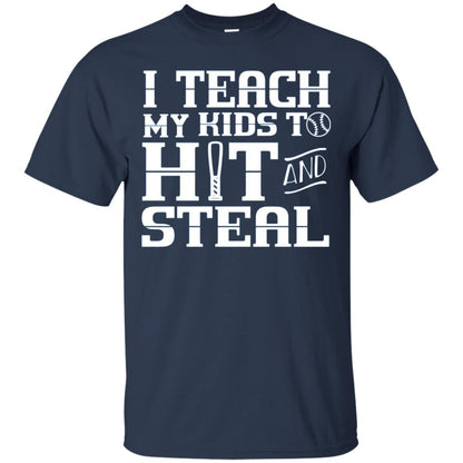 I Teach My Kids To Hit And Steal Baseball Mom T-shirt Navy