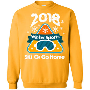 Skier T-shirt 2018 Winter Sports Ski Or Go Home