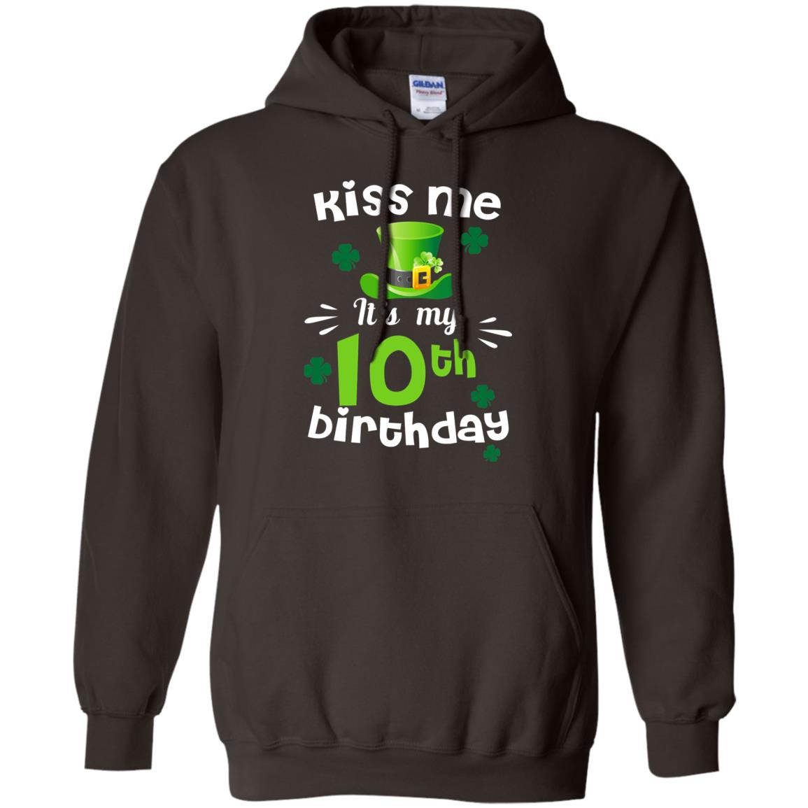 Kiss Me It_s My 10th Birthday Patrick_s Day T-shirt Dark Chocolate