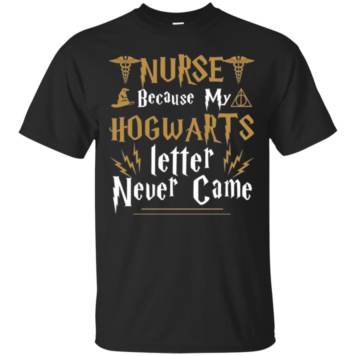 Nurse T-shirts Because My Letter Never Came Black