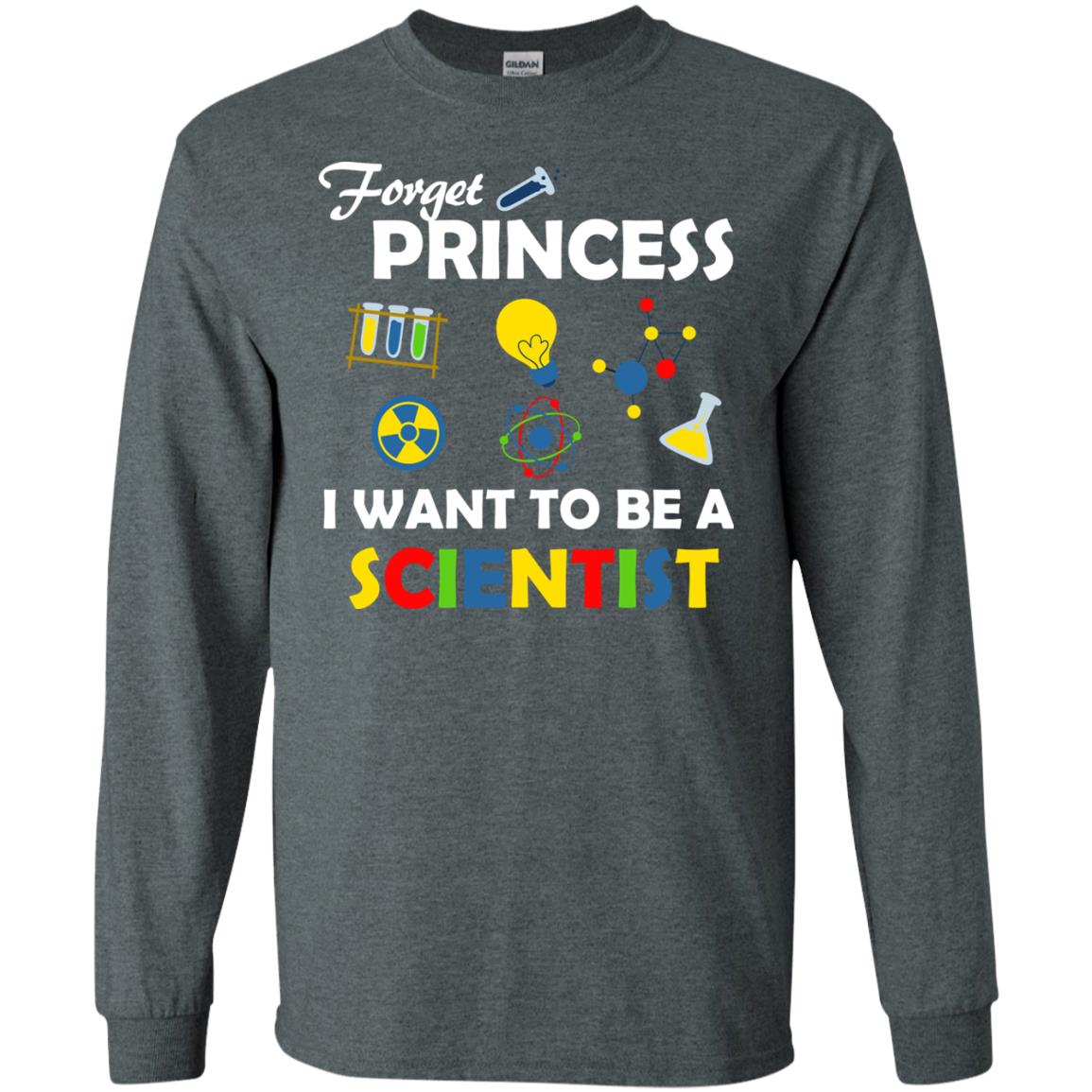 Forget Princess I Want To Be A Scientist Dark Heather