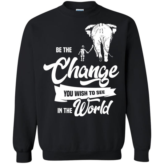 Be The Change You Wish To See In The World Shirt Black