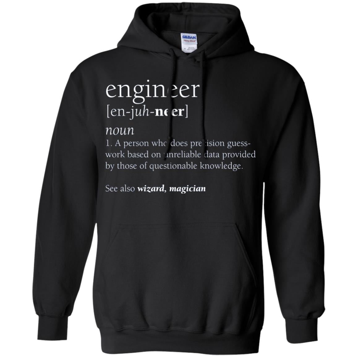 A Person Who Does Precision Guess Work Based On Unreliable Data Engineer Definition T-shirt Black