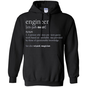 A Person Who Does Precision Guess Work Based On Unreliable Data Engineer Definition T-shirt