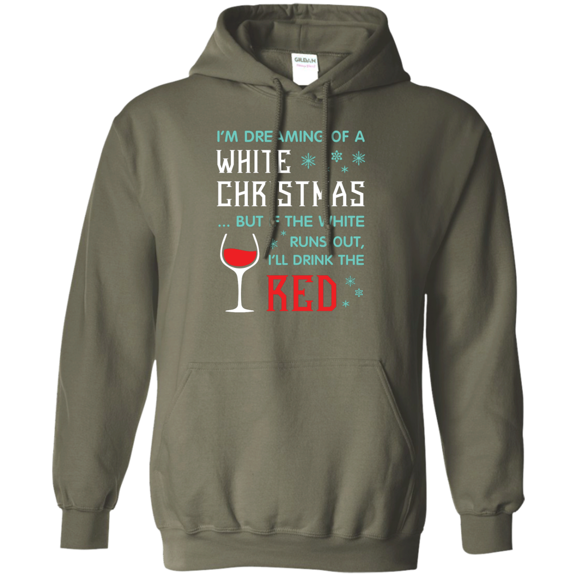 Christmas T-shirt I'm Dreaming Of A White Christmas Military Green