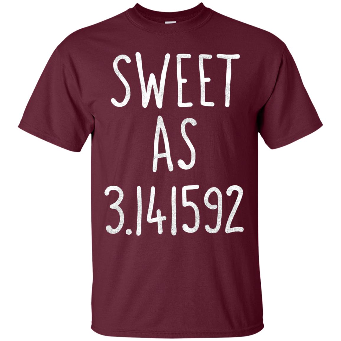 Sweet As Pi Day Math Lover T-shirt Maroon