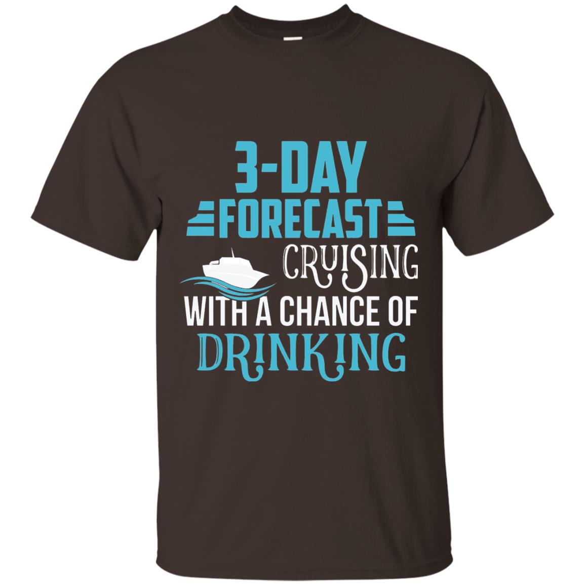 Funny Cruise T-shirt Forecast Cruising With A Chance Dark Chocolate