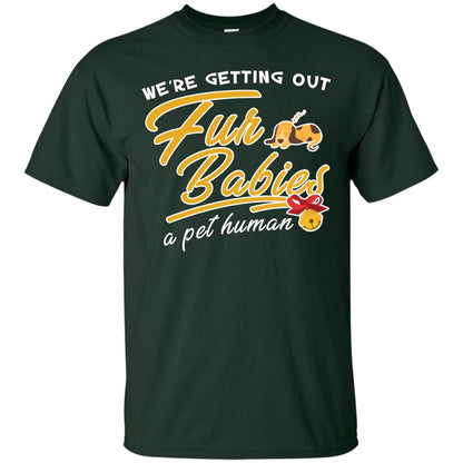 We're Getting Out Fur Babies A Pet Human Pregnancy Announcement Shirt Forest