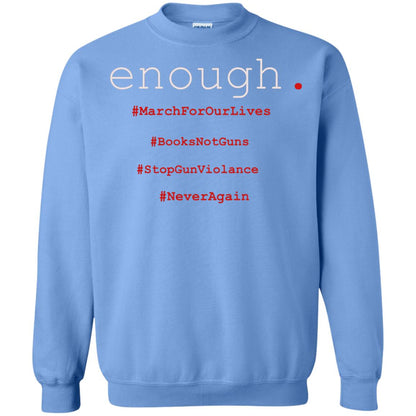 Enough Is Enough March For Our Lives T-shirt Carolina Blue