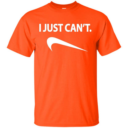 Funny I Just Cant Shirt Orange