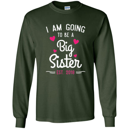 Family T-shirt I Am Going To Be A Big Sister Estimated 2018 Forest Green