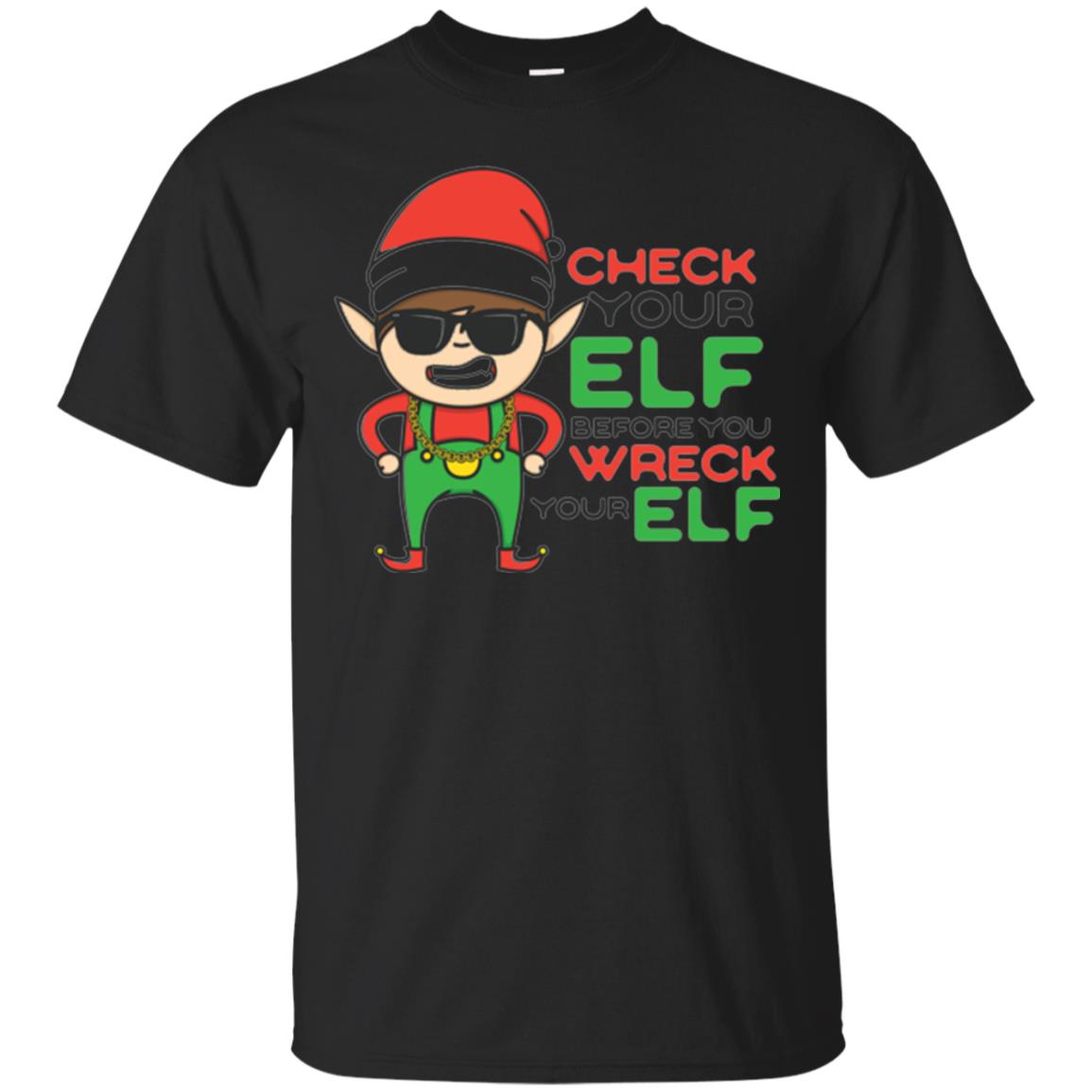 Christmas T-shirt Check Your Elf Before You Wreck Your Elf Black