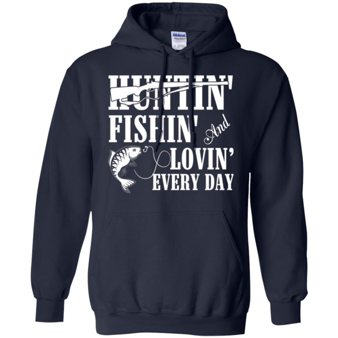 Hunting Lovers T-shirt Huntin_ Fishin_ And Lovin_ Everyday Navy
