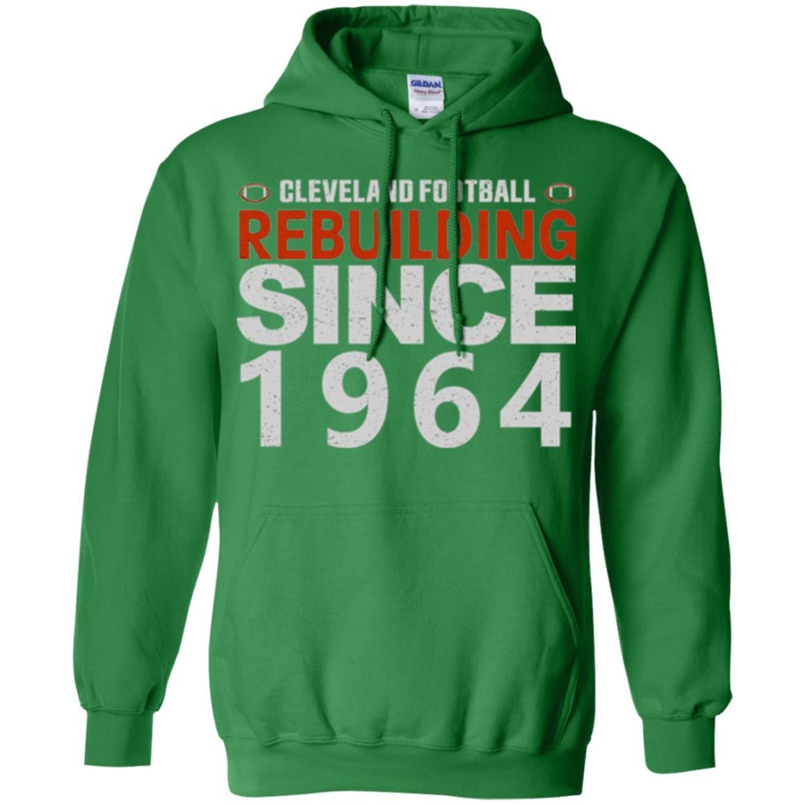 Football T-shirt Cleveland Football Rebuilding Since 1964 Irish Green