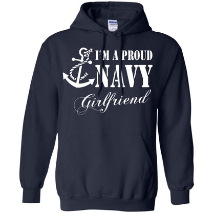 Military Shirt Im A Proud U.s. Navy Girlfriend Navy