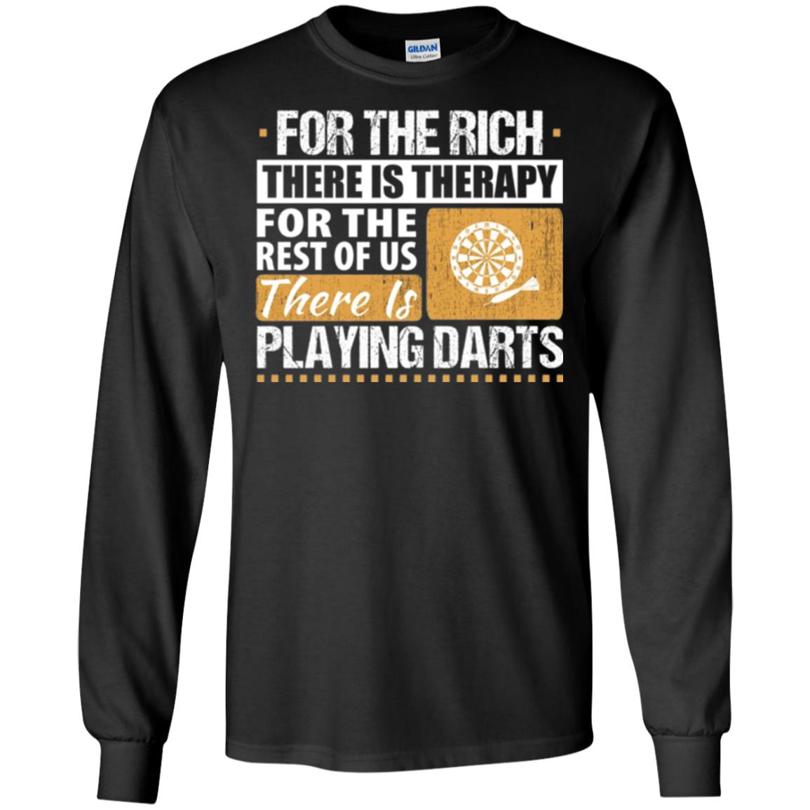 Dart Game T-shirt For The Rich There Is Therapy Playing Darts Black