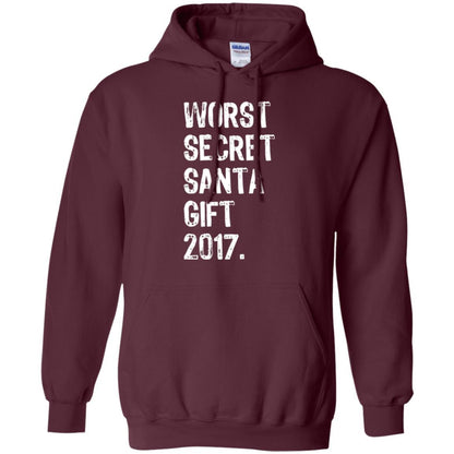 Christmas T-shirt Worst Secret Santa Gift 2017 Maroon