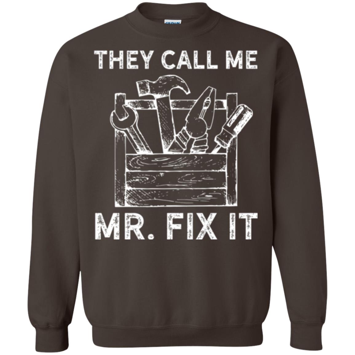 Handyman T-shirt They Call Me Mr. Fix It T-shirt Dark Chocolate