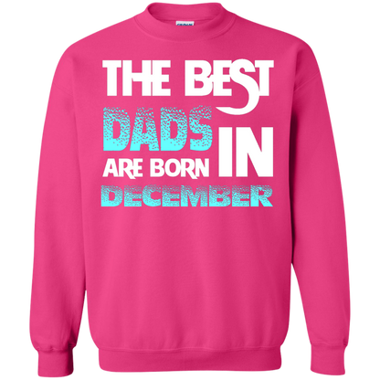 Daddy T-shirt The Best Dads Are Born In December Heliconia