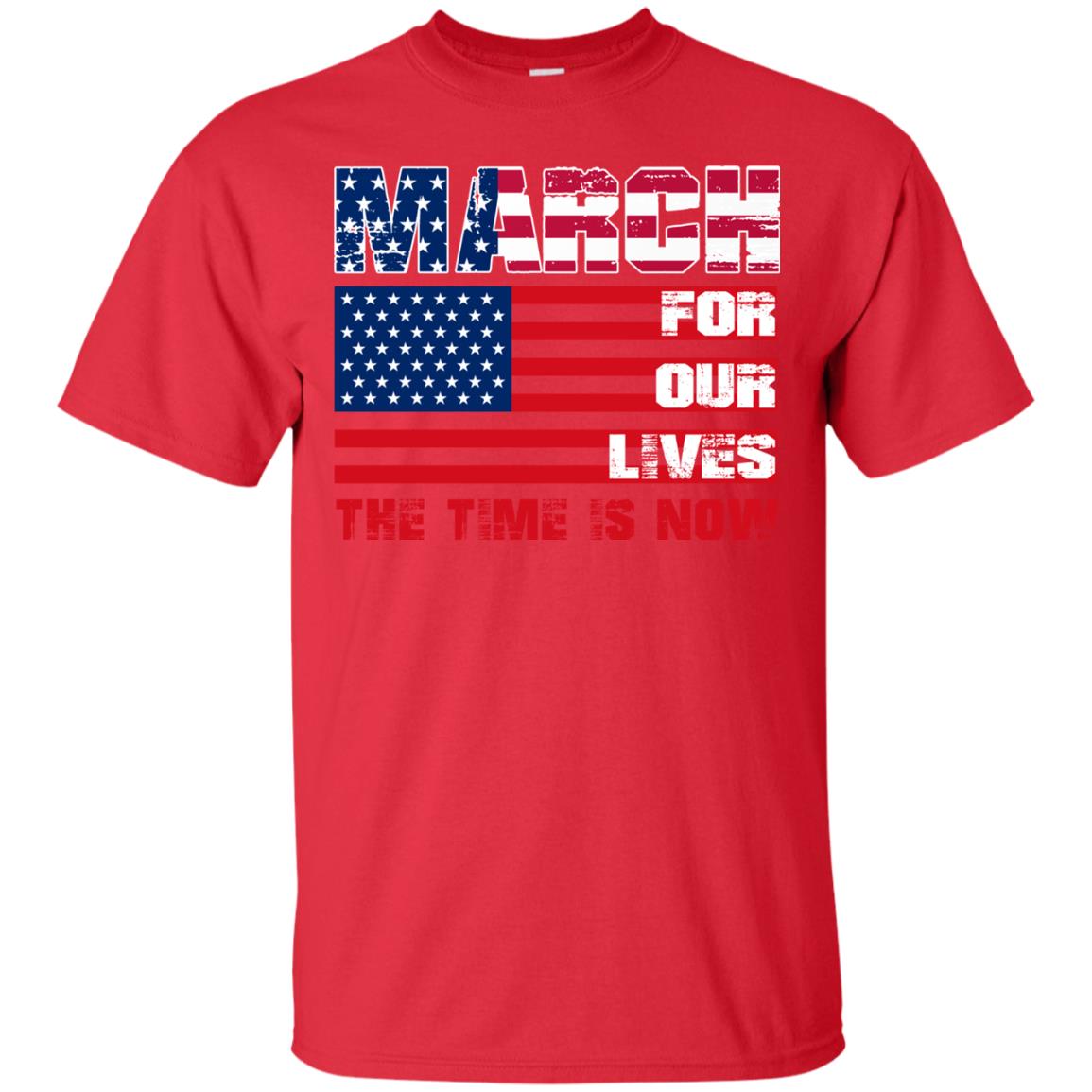 March For Our Lives The Time Is Now Gun Controls T-shirt Red