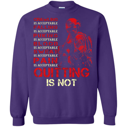 Crawling Is Acceptable Falling Puking Blood Sweat Pain Quitting Is Not Purple