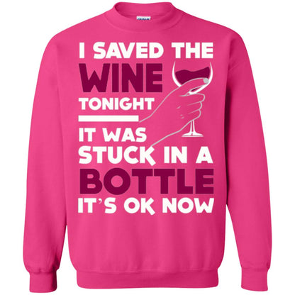 Funny Wine T-shirt I Save The Wine Tonight Heliconia