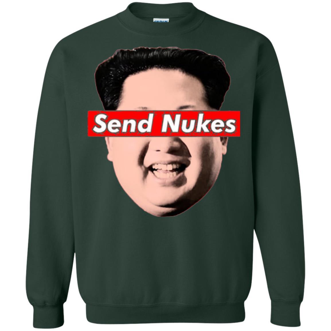 Funny Parody Novelty T-shirt Send Nukes Kim Jong Un Forest Green