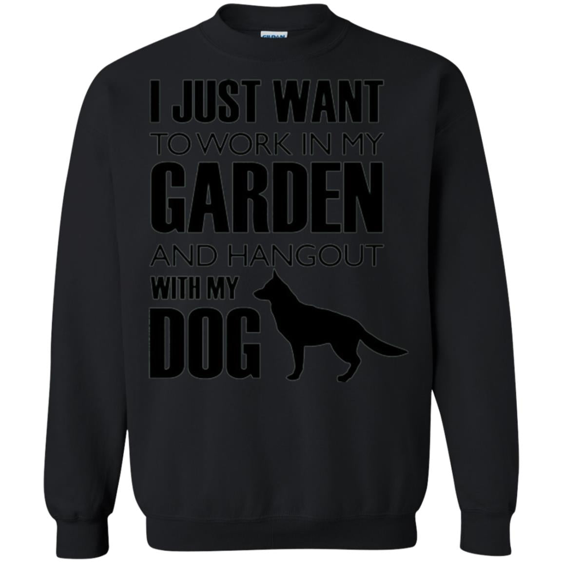 Dog Lovers T-shirt I Just Work In My Garden And Hangout With My Dog Black