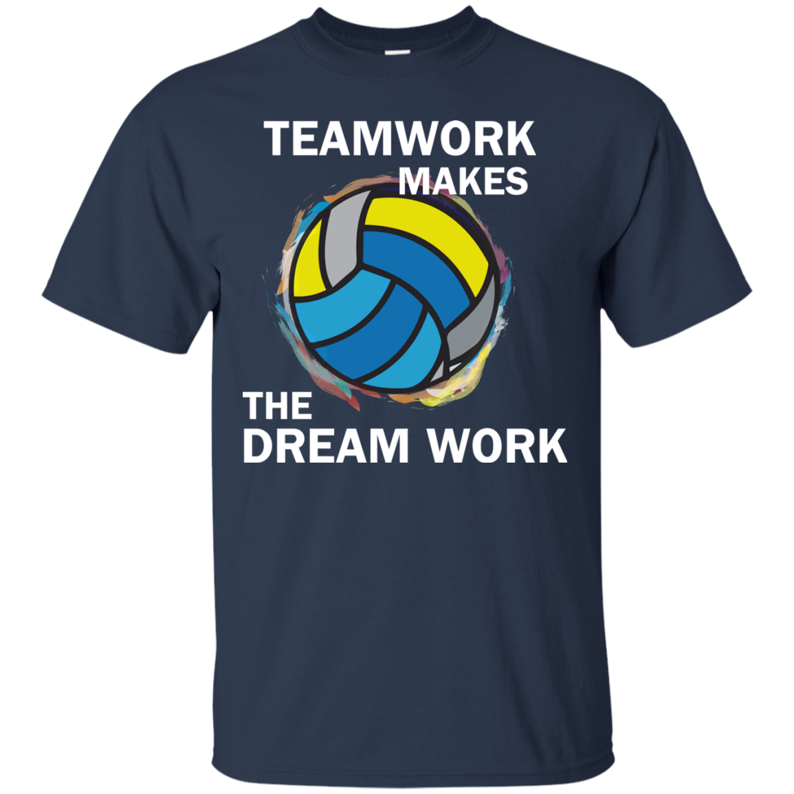 Volleyball T-shirt TeamWork Makes The Dream Work Navy
