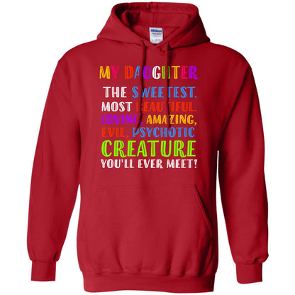 My Daughter The Sweetest Most Beautiful Loving Amazing Shirt Red