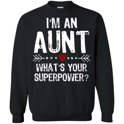 Aunt T-shirt I_m An Aunt What_s Your Superpower Black
