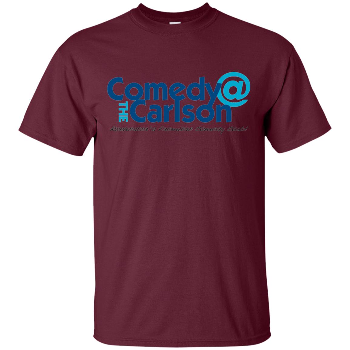Comedy At The Carlson Rochester_s Premiere Comedy Club Shirt Maroon
