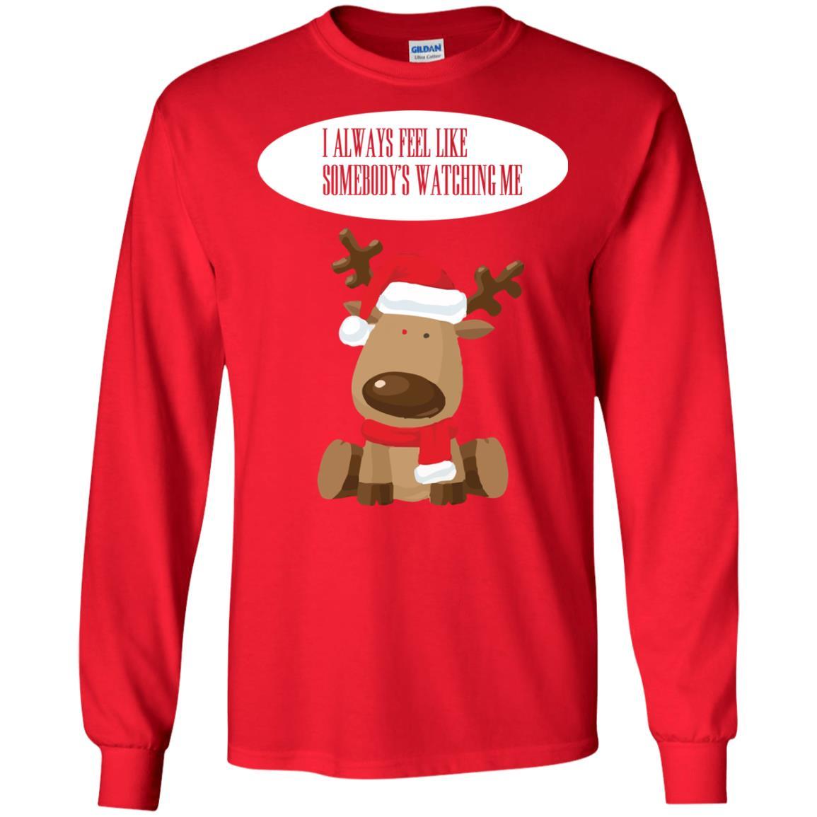 Christmas T-shirt I Always Feel Like Somebody's Watching Me Red