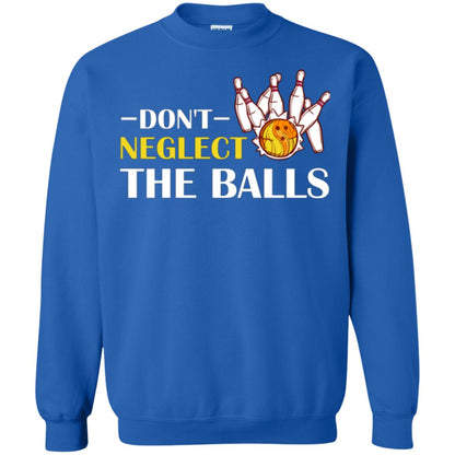Bowling Lover T-shirt Don't Neglect The Balls Royal