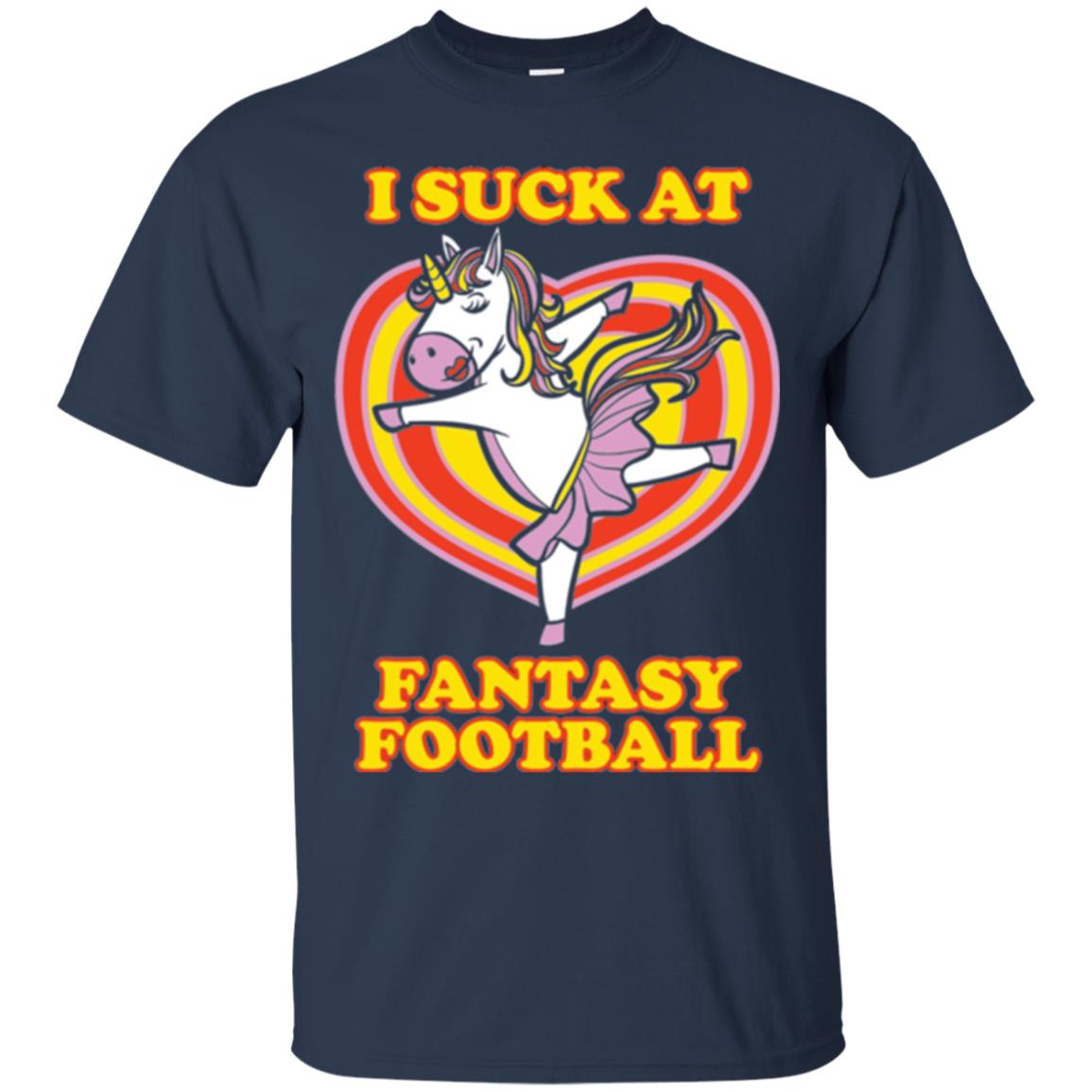 Funny Unicorn Loser T-shirt I Suck At Fantasy Football Navy