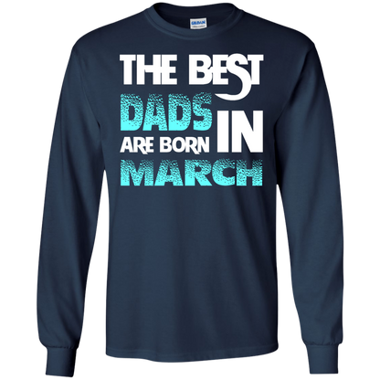 Daddy T-shirt The Best Dads Are Born In March Navy