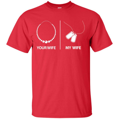 Your Wife My Wife Military Husband Shirt Red