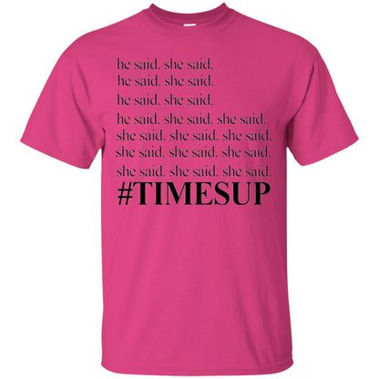 Women_s Right T-shirt Hashtag Times Up He Said She Said Heliconia