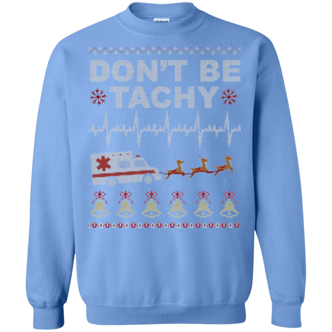 Nurse T-shirt Don_t Be Tachy Carolina Blue