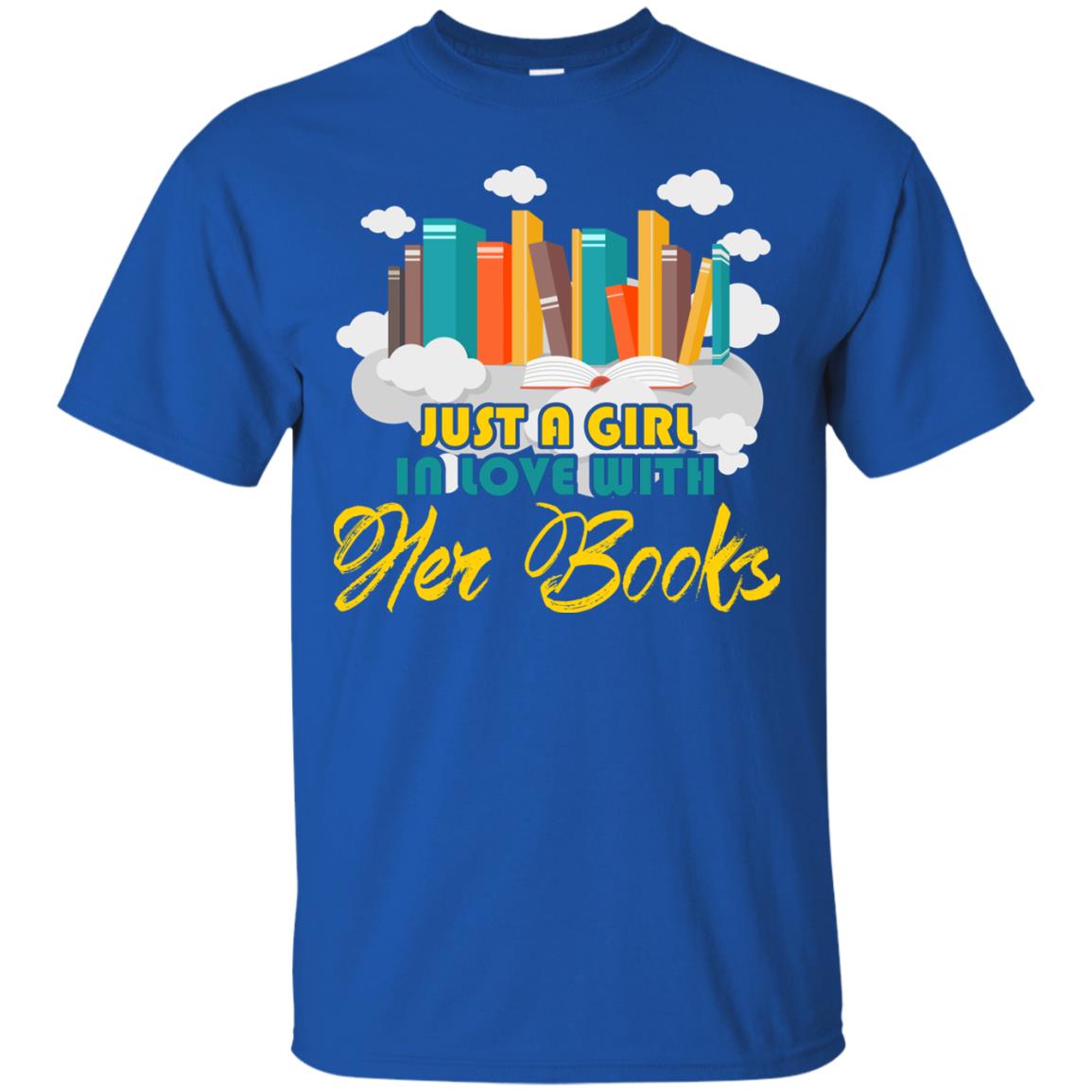 Just A Girl In Love With Her Books Bookworm Gift Shirt For Girls Royal