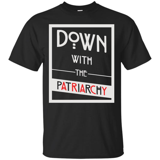 Down With The Patriarchy Shirt Black